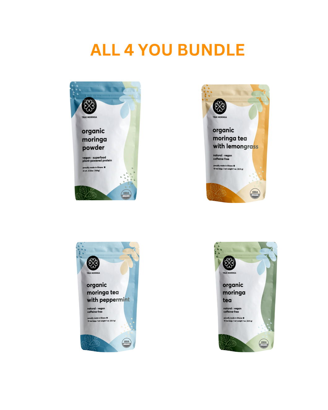 ALL 4 YOU BUNDLE (All 3 Teas + 1 Organic Moringa Powder 100g)